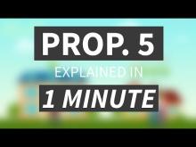 "Proposition 5 Explained in Under 1 Minute" from CALMatters