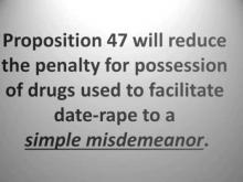 Vote NO! on Prop 47! (Date Rape)