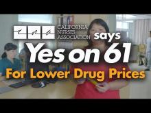 CA Nurses Association Says Yes on Prop 61 for Lower Drug Prices