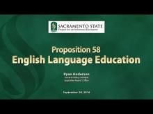 Sacramento State - Project for an Informed Electorate - Prop 58