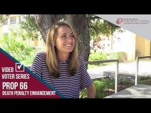 Claremont McKenna College Video Voter - Prop. 66: Death Penalty Enhancement     